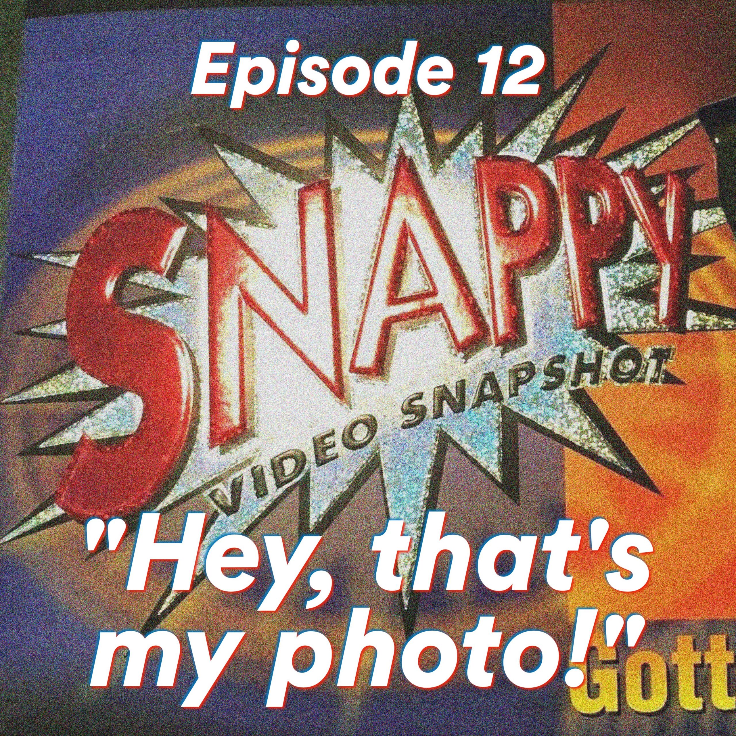 Episode 12: “Hey, that’s my photo!”