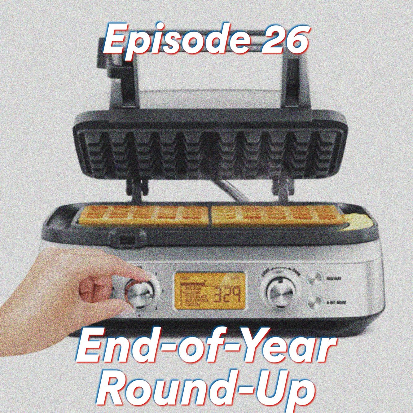 Episode 26: End-of-Year Round-Up